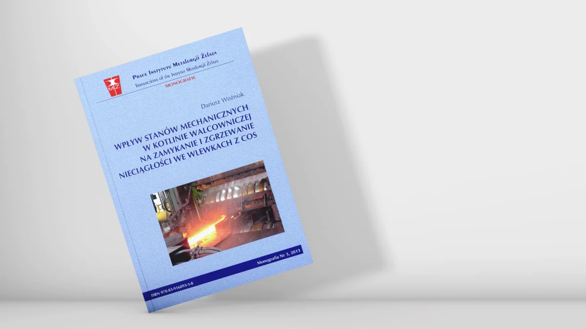 Wpływ stanów mechanicznych w kotlinie walcowniczej na zamykanie i zgrzewanie nieciągłości we wlewkach z COS