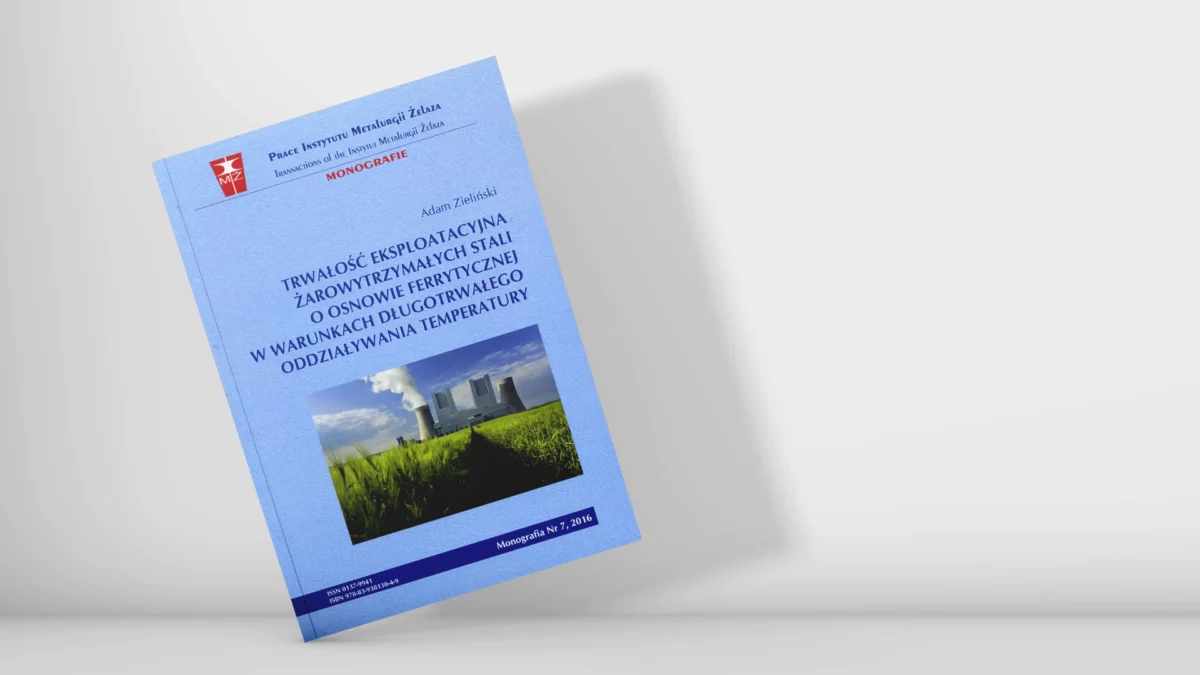 Trwałość eksploatacyjna żarowytrzymałych stali o osnowie ferrytycznej w warunkach długotrwałego oddziaływania temperatury