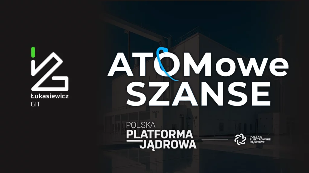 Konferencja Nauka – Kompetencje – Współpraca - ATOMowe SZANSE