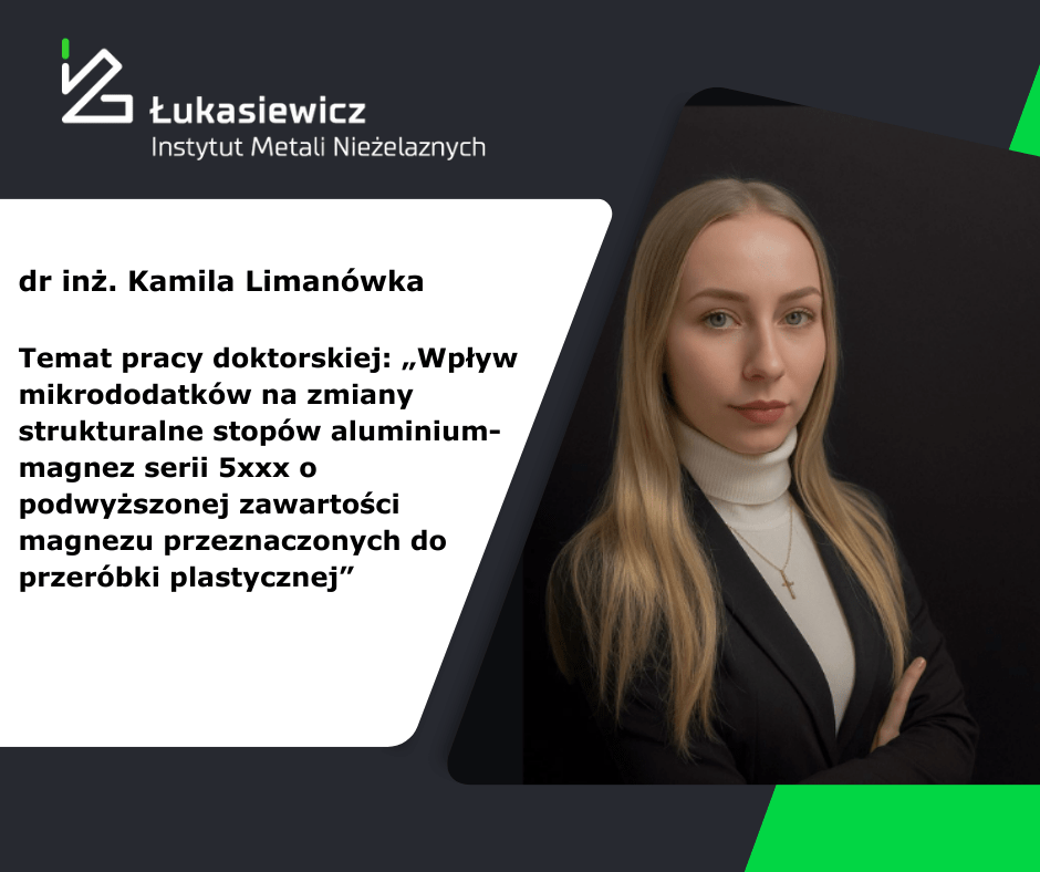 Blond kobieta - Kamila Limanówka wraz z tytułem jej pracy doktorskiej: Wpływ mikrododatków na zmiany strukturalne stopów aluminium-magnez serii 5xxx o podwyższonej zawartości magnezu przeznaczonych do przeróbki plastycznej