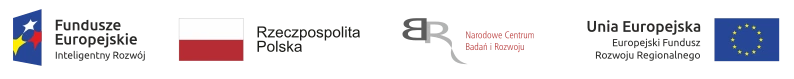 Logo: Fundusze Europejskie, Flaga Polski dwukolorowa, Narodowe Centrum Badań i Rozwoju, Unia Europejska - EFRR