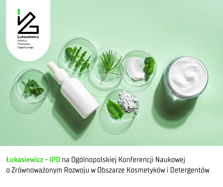 Zdjęcie przedstawia kosmetyki na zielonym tle oraz napis "Łukasiewicz - IPO na Ogólnopolskim Kongresie