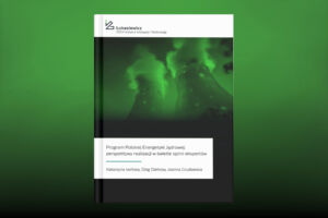 Program Polskiej Energetyki Jądrowej perspektywy realizacji w świetle opinii ekspertów - raport Łukasiewicz - ITECH